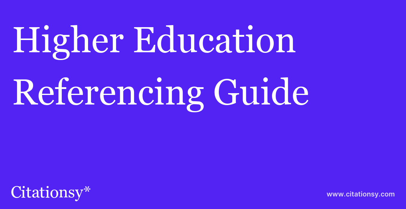 cite Higher Education  — Referencing Guide